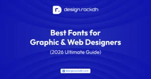 Best Fonts for Graphic Designers 2026 Ultimate Typography Guide featuring top web design fonts, branding typography, and Google Fonts.